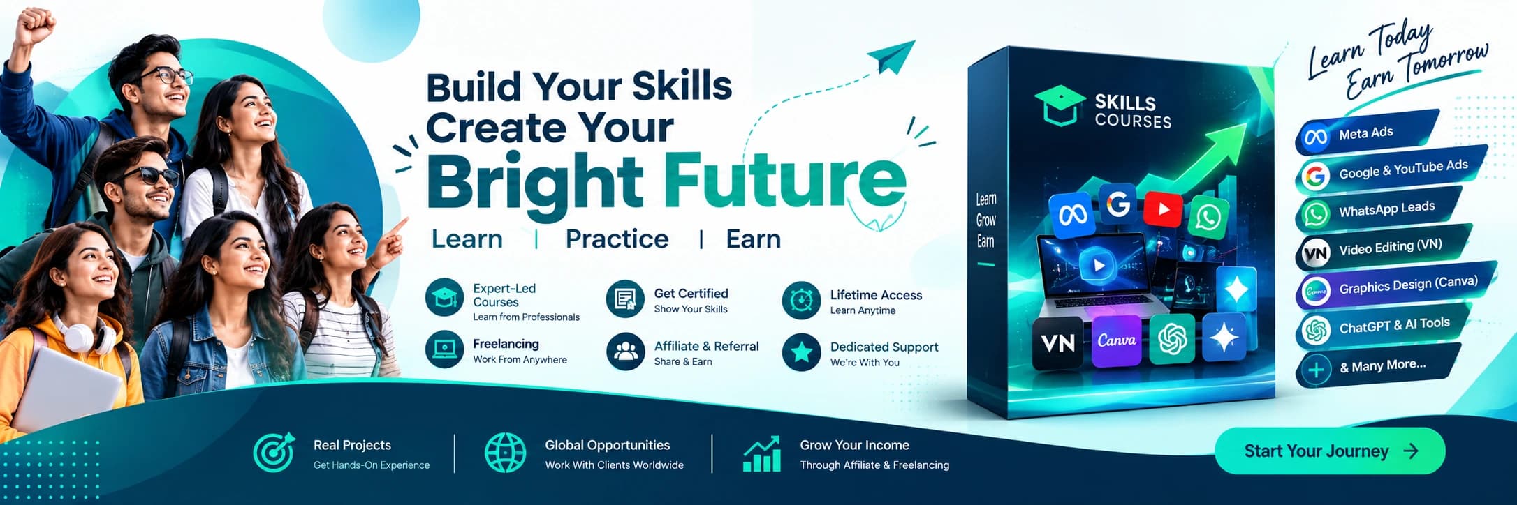 Build Your Skills, Create Your Bright Future — expert-led courses, get certified, freelance from anywhere, lifetime access, and earn through referrals